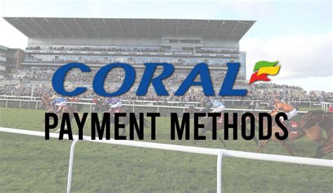 Coral Payment Methods .